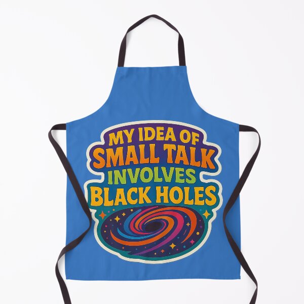 Item preview, Small Talk with Black Holes – A humorous design designed and sold by Girih.