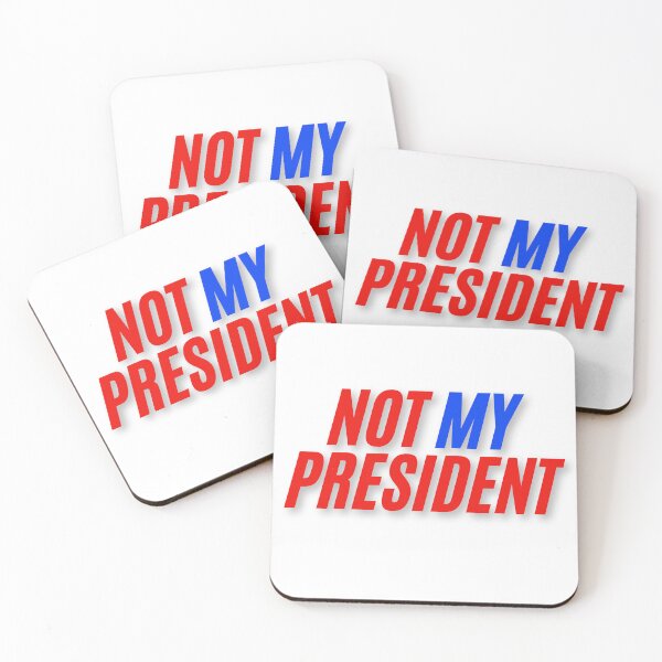 Item preview, Not my President graphic designed and sold by upupupshop.