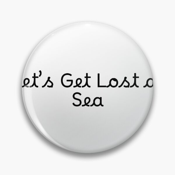 Item preview, Let’s Get Lost at Sea designed and sold by Ninjacatoff.