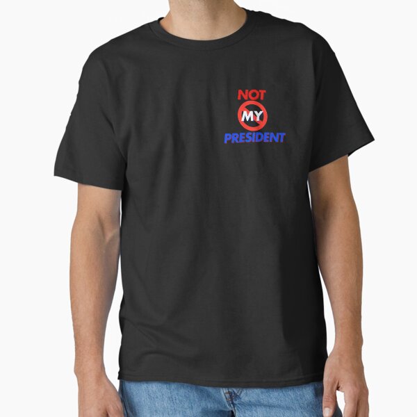 Item preview, not my President defiant style designed and sold by upupupshop.