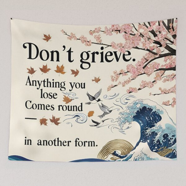 Item preview, Don't grieve. Anything you lose comes round in another form 15 designed and sold by Tom-Johnson.
