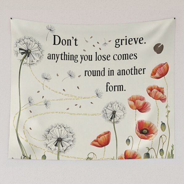 Item preview, Don't grieve. Anything you lose comes round in another form 17 designed and sold by Tom-Johnson.