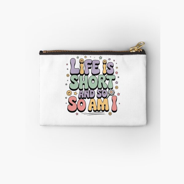 Item preview, Life Is Short And So Am I designed and sold by Mateusz Majcherek.