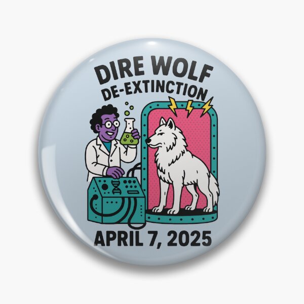 Item preview, Dire Wolf De-extinction April 7, 2025 designed and sold by zzz888.