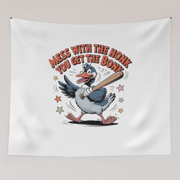 Item preview, Mess With The Honk You Get The Bonk designed and sold by Mateusz Majcherek.