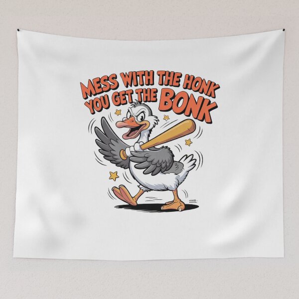 Item preview, Mess With The Honk You Get The Bonk designed and sold by Mateusz Majcherek.