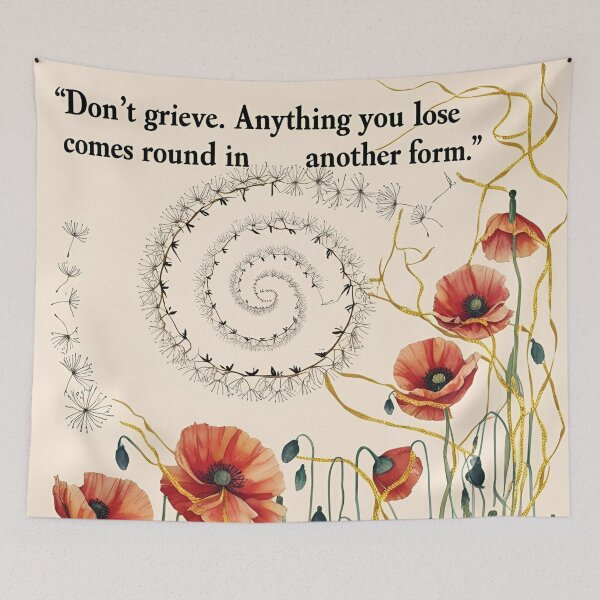 Item preview, Don't grieve. Anything you lose comes round in another form 19 designed and sold by Tom-Johnson.