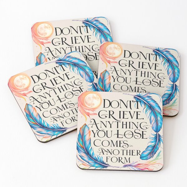 Item preview, Don't grieve. Anything you lose comes round in another form 22 designed and sold by Tom-Johnson.