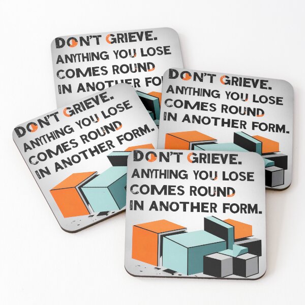 Item preview, Don't grieve. Anything you lose comes round in another form 26 designed and sold by Tom-Johnson.