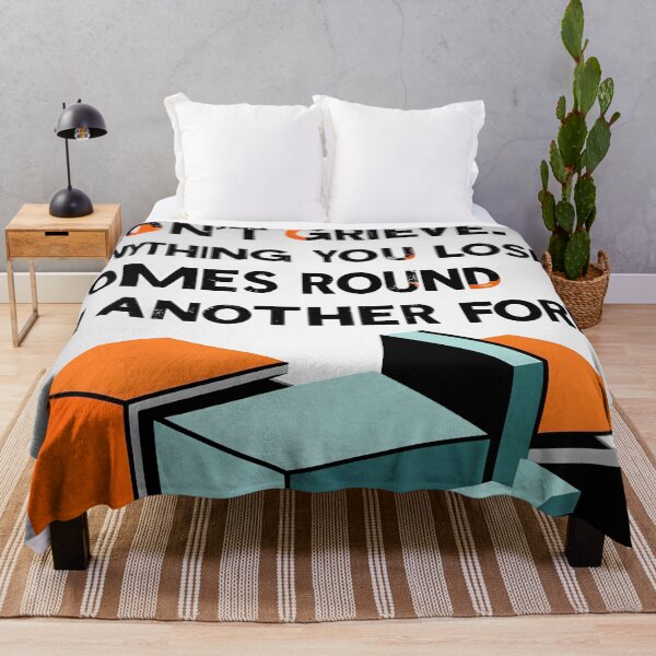 Item preview, Don't grieve. Anything you lose comes round in another form 26 designed and sold by Tom-Johnson.