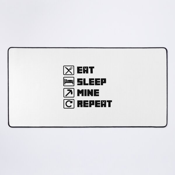 Item preview, Eat Sleep Mine Repeat designed and sold by catnolioo.