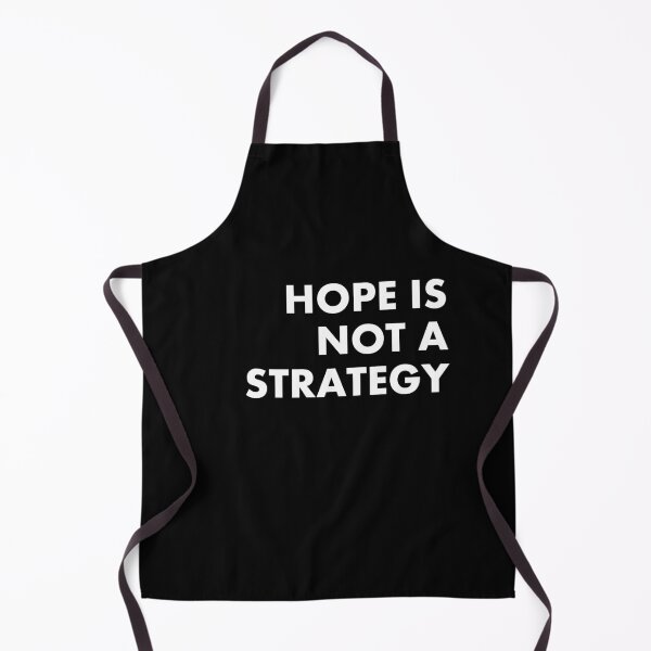Item preview, Hope Is Not A Strategy designed and sold by Lovecracy.