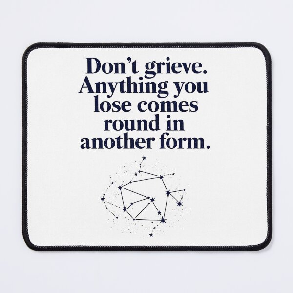 Item preview, Don't grieve. Anything you lose comes round in another form 12 designed and sold by Tom-Johnson.
