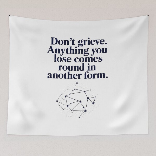 Item preview, Don't grieve. Anything you lose comes round in another form 12 designed and sold by Tom-Johnson.
