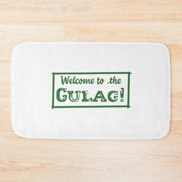 Item preview, Welcome To The Gulag! designed and sold by Lovecracy.