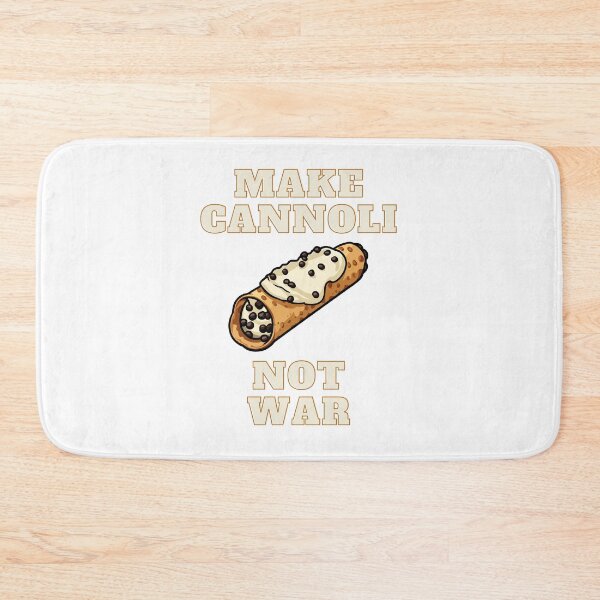 Item preview, Make Cannoli Not War designed and sold by MichalWeider.
