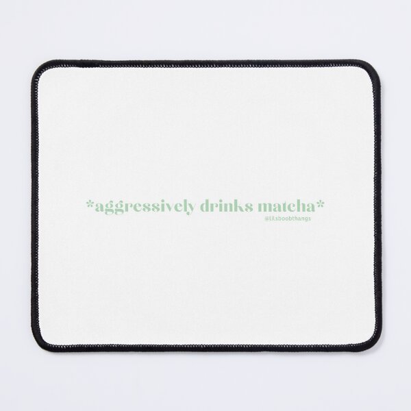 Item preview, Aggressively drinks matcha. v4, light green | by @lilsboobthangs designed and sold by lilsboobthangs.