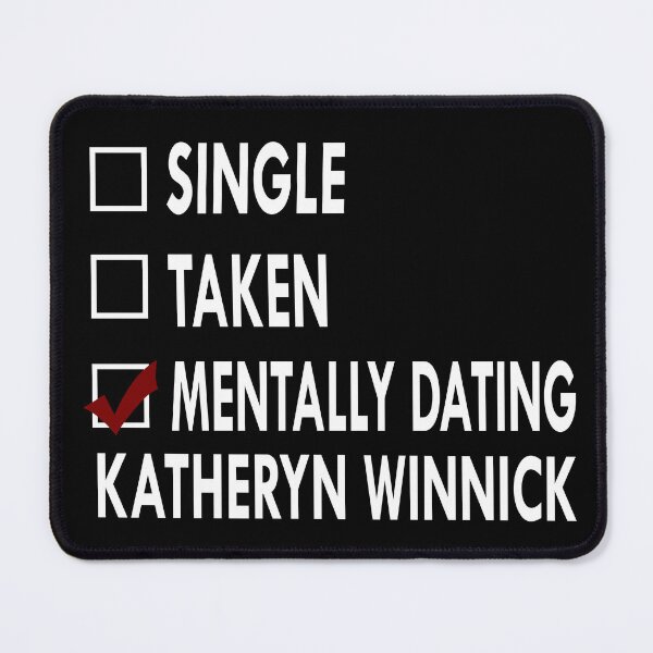 Item preview, Mentally dating Katheryn winnick designed and sold by Sasya.
