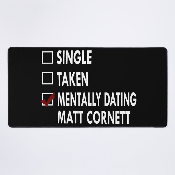 Item preview, Mentally dating matt cornett designed and sold by Sasya.