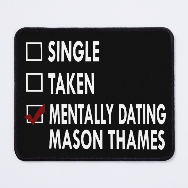 Item preview, Mentally dating mason thames designed and sold by Sasya.