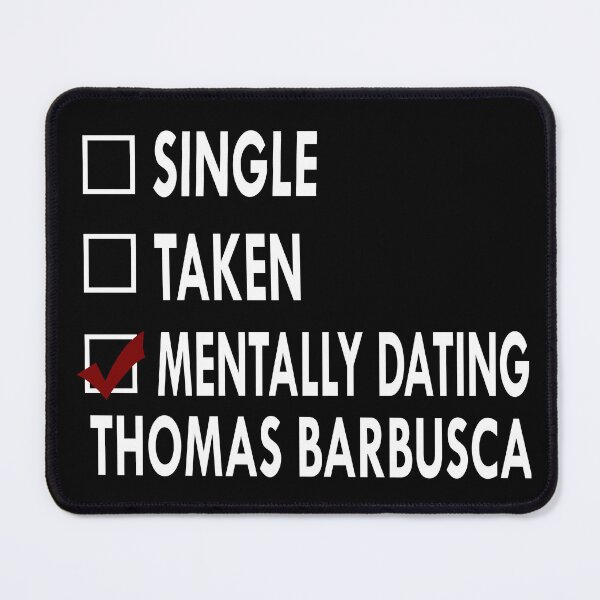 Item preview, Mentally dating thomas barbusca designed and sold by Sasya.