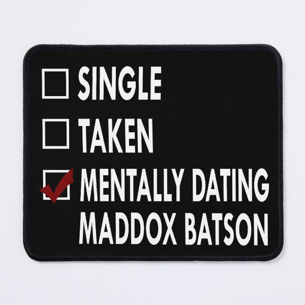Item preview, Mentally dating Maddox Batson designed and sold by Sasya.
