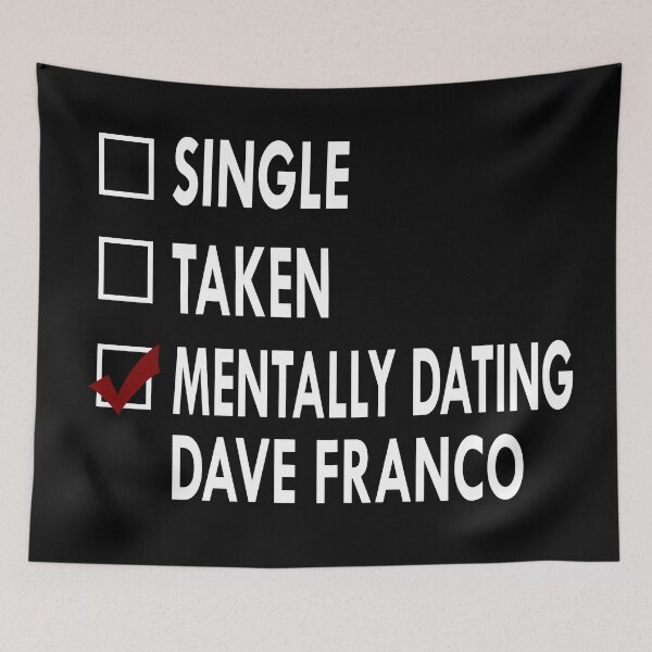 Item preview, Mentally dating Dave Franco designed and sold by Sasya.