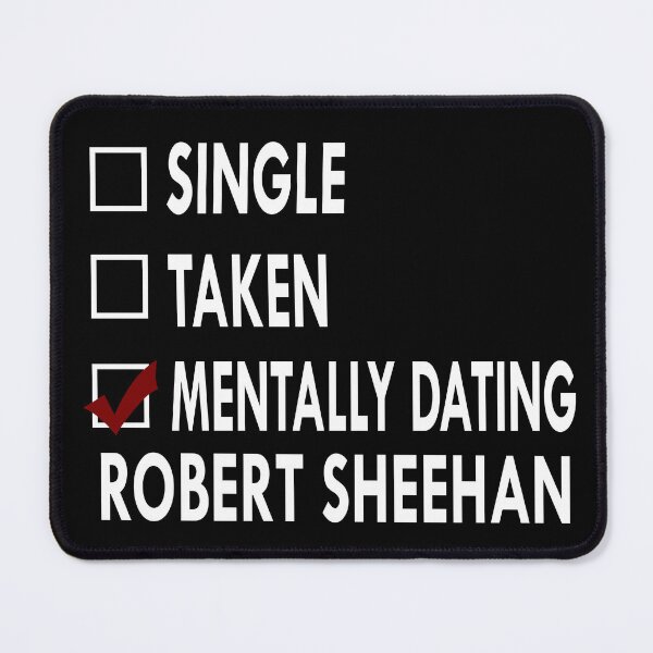 Item preview, Mentally dating Robert Sheehan designed and sold by Sasya.