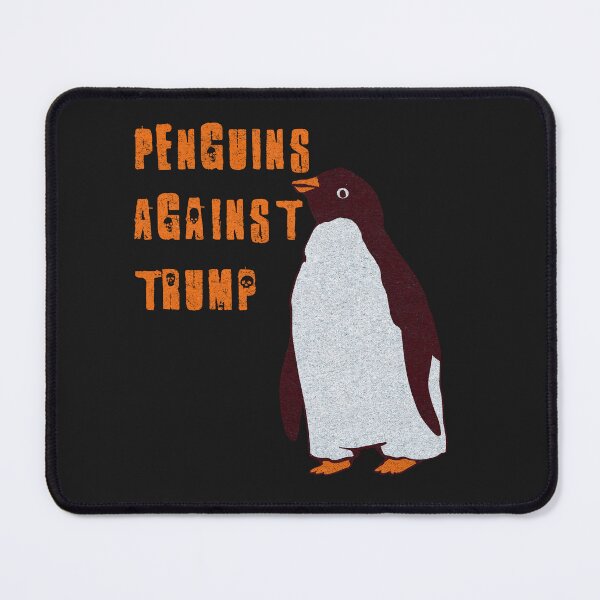 Item preview, penguins against trump designed and sold by crestfallenmermaid.