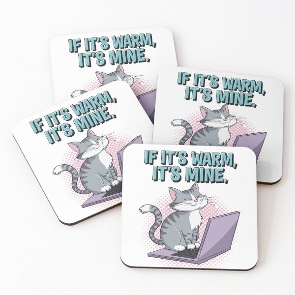 Item preview, If It’s Warm It’s Mine – Funny Cat Design designed and sold by Lamarcy.