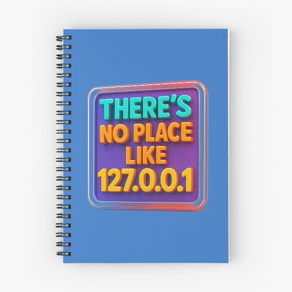 Item preview, There's No Place Like 127.0.0.1 – Humor for technology lovers designed and sold by Girih.