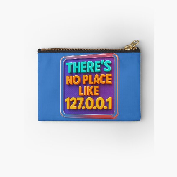 Item preview, There's No Place Like 127.0.0.1 – Humor for technology lovers designed and sold by Girih.
