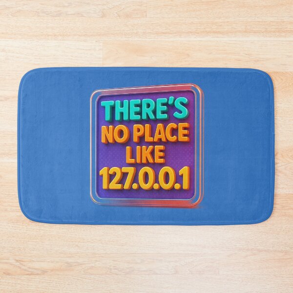 Item preview, There's No Place Like 127.0.0.1 – Humor for technology lovers designed and sold by Girih.