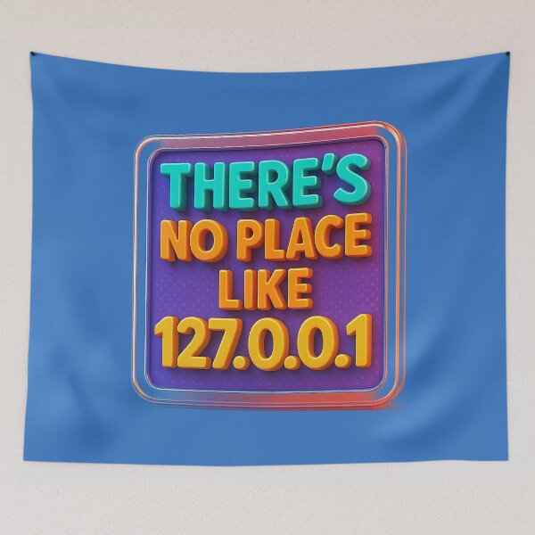 Item preview, There's No Place Like 127.0.0.1 – Humor for technology lovers designed and sold by Girih.