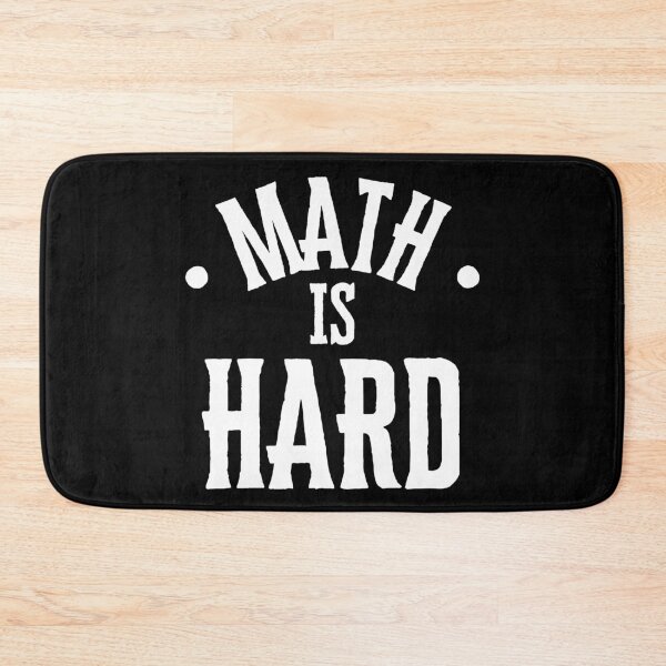 Item preview, Math is Hard designed and sold by GFamilyC.