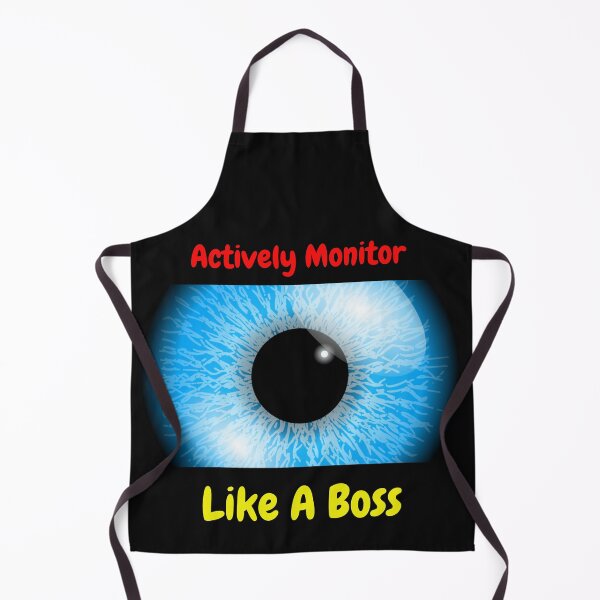 Item preview, Actively Monitor Like A Boss designed and sold by Naitsebas.