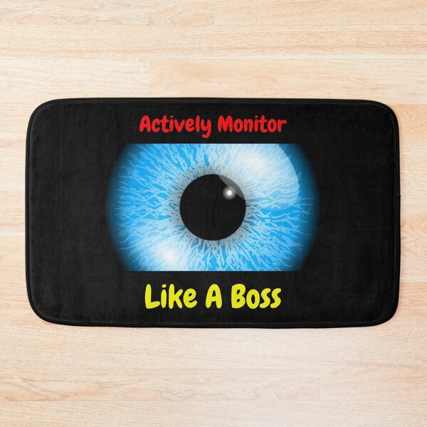 Item preview, Actively Monitor Like A Boss designed and sold by Naitsebas.