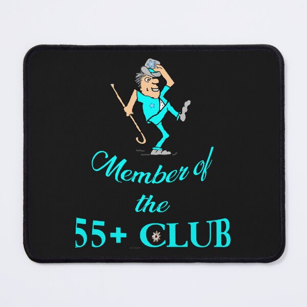 Item preview, Member of the 55 Plus Club designed and sold by kristalcurt.