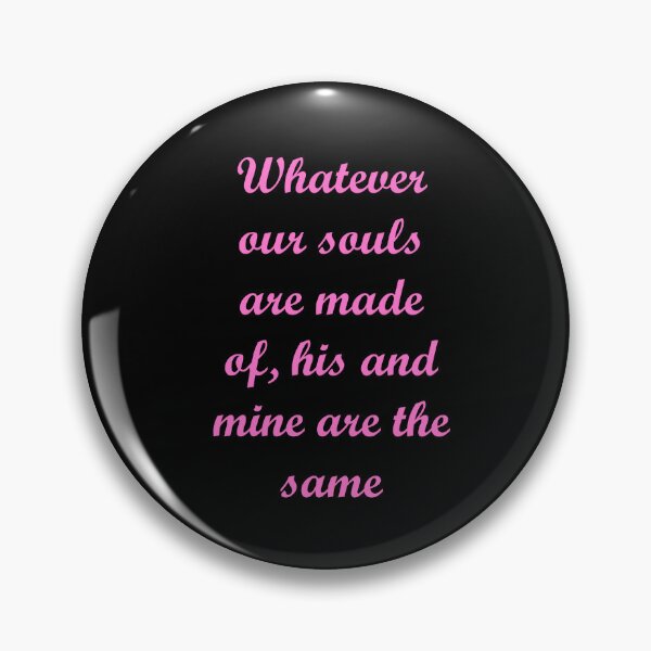Item preview, After- Whatever Our Souls Are Made Of Quote 2 designed and sold by FobFan93.