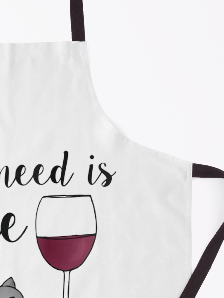 Thumbnail 3 of 6, Apron, All I Need is Wine and my Cat designed and sold by julieerindesign.