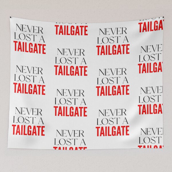Item preview, Never Lost a Tailgate Fun Quote Red designed and sold by Stickers by @molllyclare.