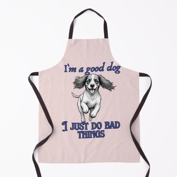 Artikelvorschau, Ich bin ein guter Hund. Ich mache nur schlechte Dinge. entworfen und verkauft von Coolparrotgirl.