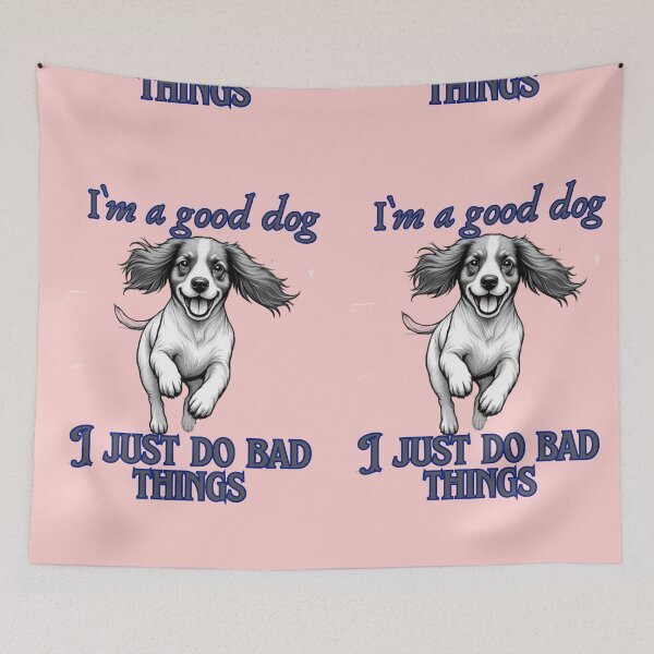 Item preview, I`m a good dog. I just do bad thing. designed and sold by Coolparrotgirl.