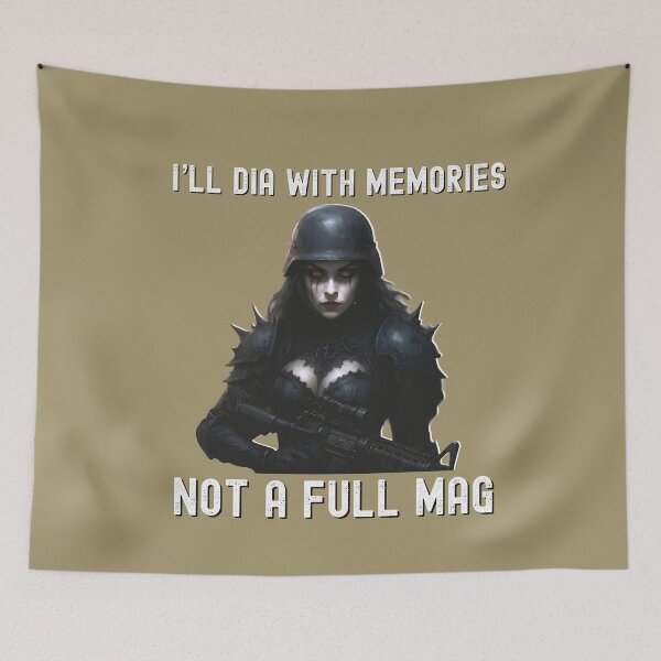 Item preview, I’ll Die With Memories Not A Full Mag  designed and sold by box-artshop.