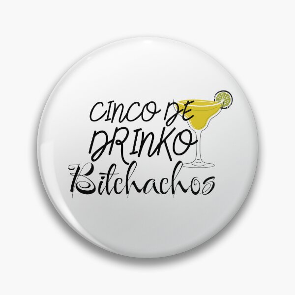Item preview, Cinco De Drinko Bitchachos Funny Cinco De Mayo Mexican Drinking designed and sold by ZACK ART.