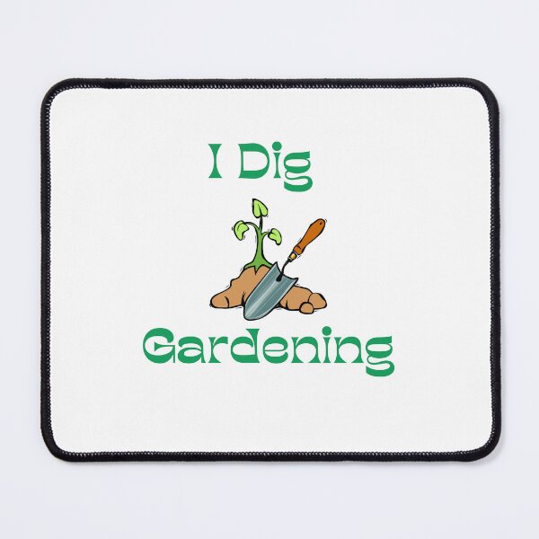 Item preview, I Dig Gardening designed and sold by Figaughan.