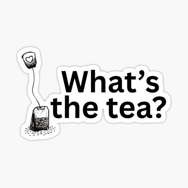 Item preview, What's the Tea? - Funny Tea Lover's Mug,  Apparel & Home Design" designed and sold by House Of M Inspirations.