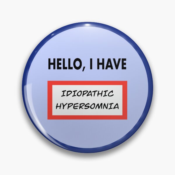Item preview, Hello, I have (idiopathic hypersomnia) designed and sold by gwyntism.