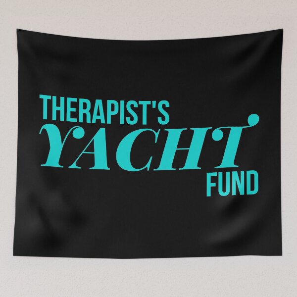 Item preview, Therapist’s Yacht Fund - Sarcastic Therapy Gift designed and sold by BrushRushX.