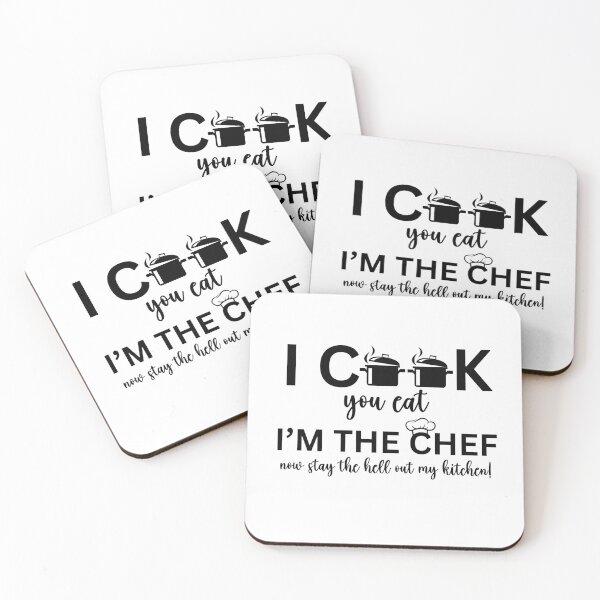 Item preview, I Cook, You Eat, I'm the Chef now stay the hell out my kitchen – Funny Cooking Design designed and sold by WHDProduction45.